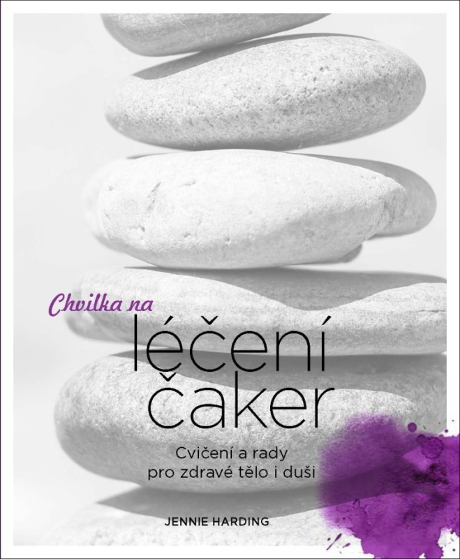 Chvilka na léčení čaker - Jennie Hardingová