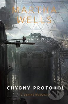 Chybný protokol - Martha Wells