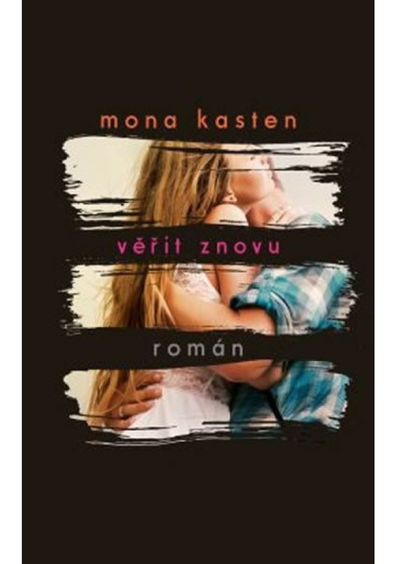 Věřit znovu - Mona Kasten
