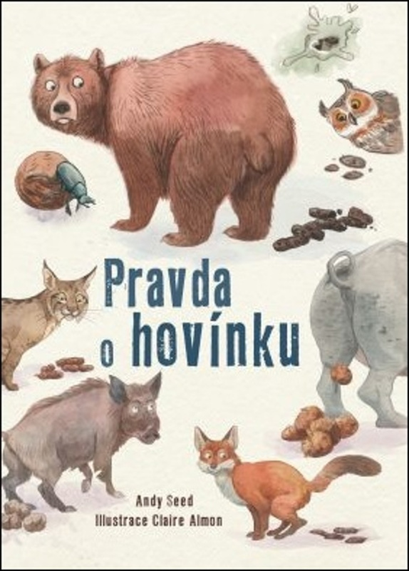 Pravda o hovínku - Andy Seed - kniha z kategorie Naučné knihy