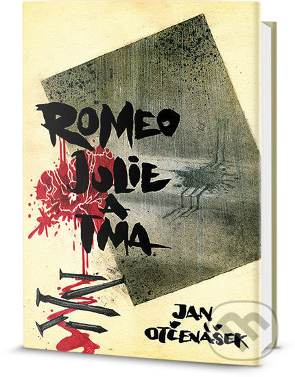 Romeo, Julie a tma - Jan Otčenášek - kniha z kategorie Společenská beletrie
