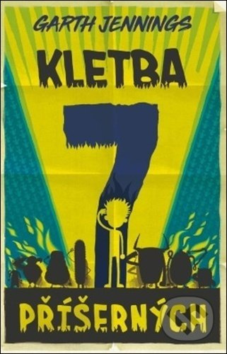 Kletba sedmi příšerných - Garth Jennings - kniha z kategorie Beletrie pro děti