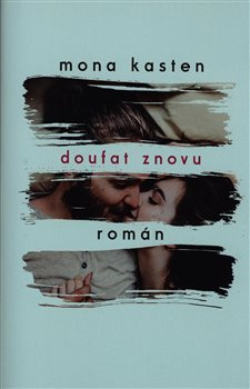 Doufat znovu - Mona Kasten
