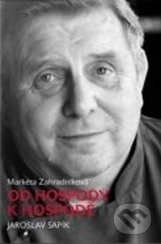 Od hospody k hospodě - Markéta Zahradníková, Jaroslav Sapík - kniha z kategorie Beletrie