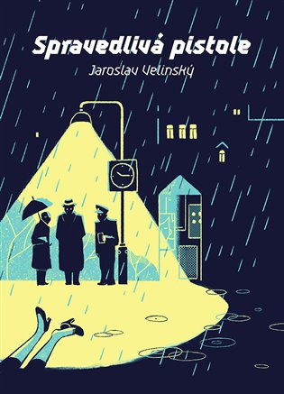 Spravedlivá pistole - Jaroslav Velinský