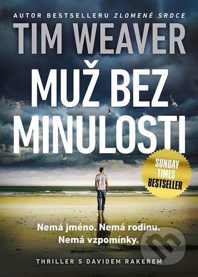 Muž bez minulosti - Tim Weaver