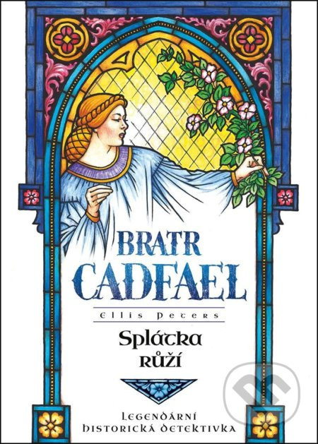 Splátka růží - Ellis Petersová