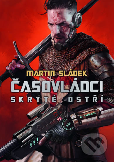 Časovládci: Skryté ostří - Martin Sládek