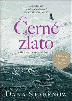 Černé zlato - Dana Stabenow