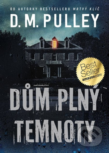 Dům plný temnoty - D.M. Pulley - kniha z kategorie Thrillery