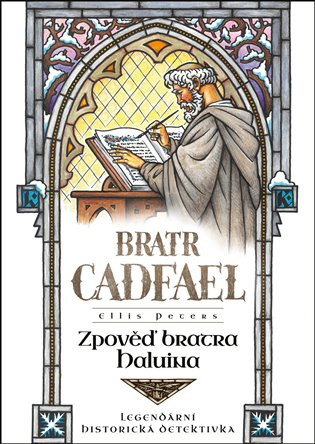 Zpověď bratra Haluina -  Ellis Peters