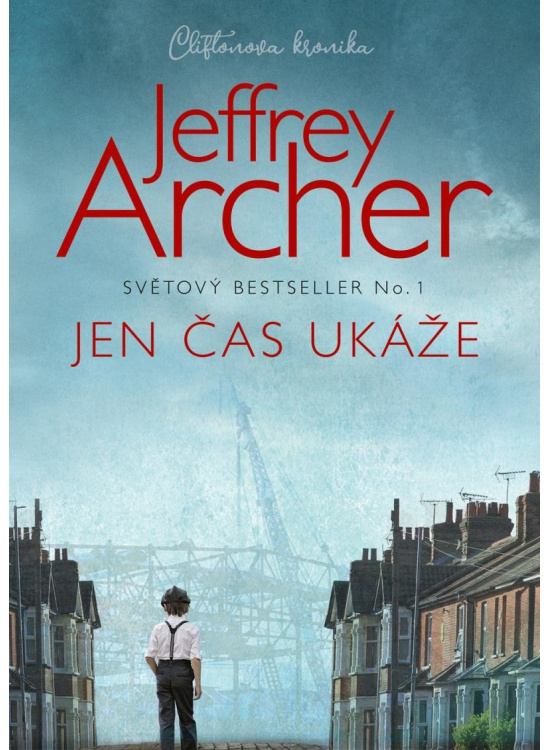 Jen čas ukáže - Jeffrey Archer