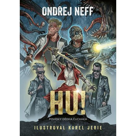 Hu! Povídky Dědka Čucháka - Ondřej Neff