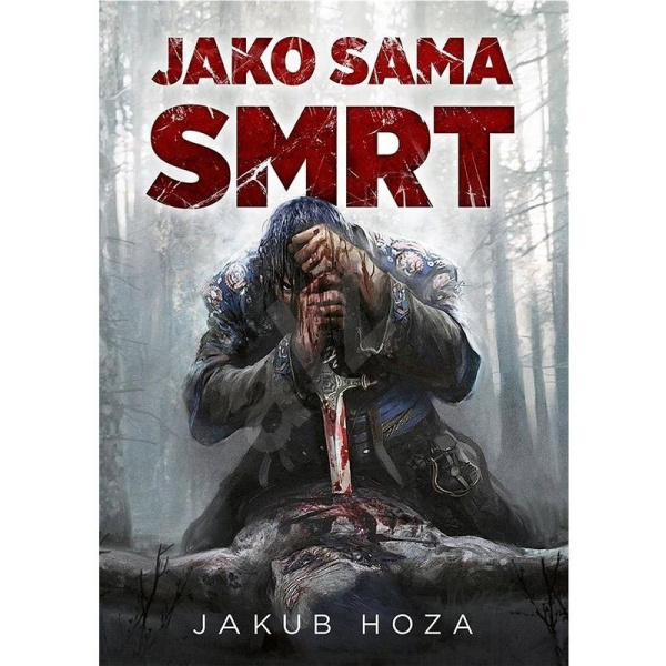 Jako sama smrt - Jakub Hoza