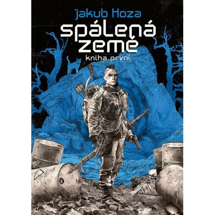 Spálená země - Kniha první - Jakub Honza