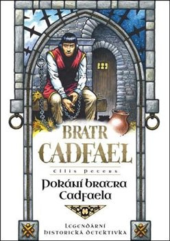 Pokání bratra Cadfaela - Ellis Petersová