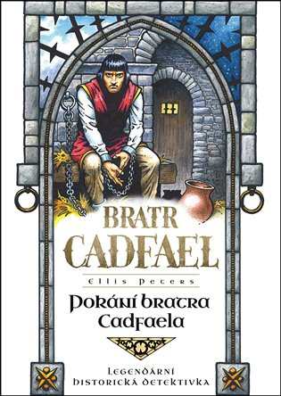Pokání bratra Cadfaela - Ellis Petersová