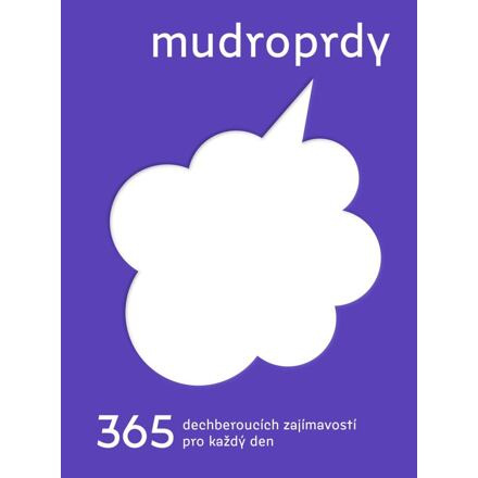 Mudroprdy - 365 dechberoucích zajímavostí pro každý den - Jakub Hussar, Daniel Špaček