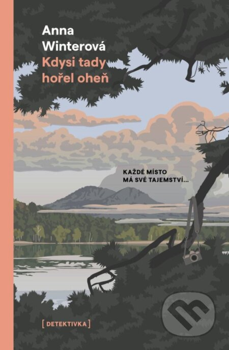 Kdysi tady hořel oheň - Anna Winterová