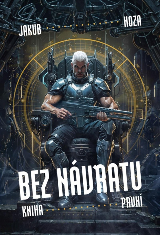 Bez návratu: kniha první - Jakub Hoza