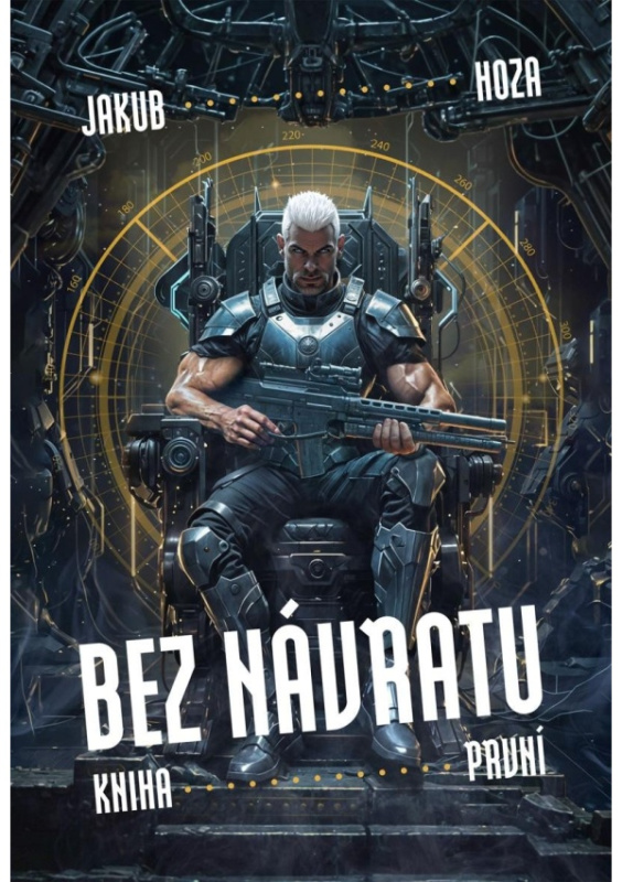 Bez návratu: kniha první - Jakub Hoza