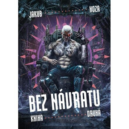 Bez návratu: kniha druhá - Jakub Hoza