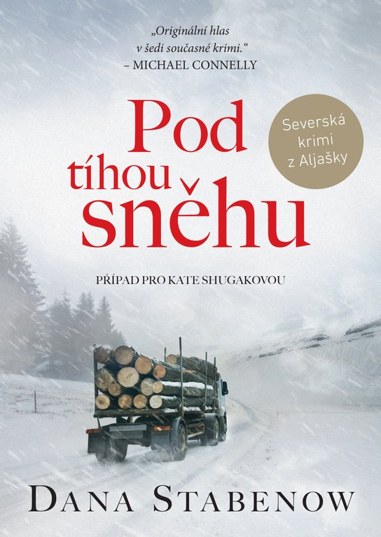 Pod tíhou sněhu - Dana Stabenow