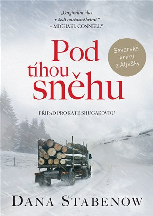 Pod tíhou sněhu - Dana Stabenow