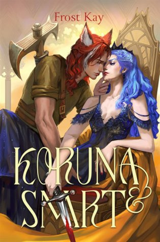Koruna a smrt - Frost Kay, Adéla Stopka (ilustrátor) - kniha z kategorie Fantasy