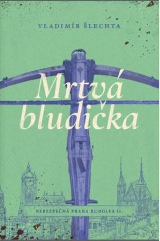 Mrtvá bludička - Vladimír Šlechta, Martin Stehlík (ilustrátor) - kniha z kategorie Detektivky