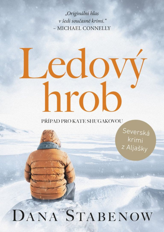 Ledový hrob - Dana Stabenow, Jan Matoška (ilustrátor) - kniha z kategorie Detektivky, thrillery a horory