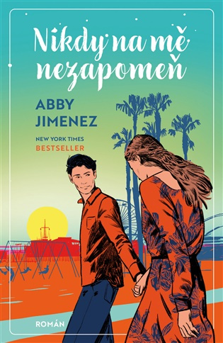Nikdy na mě nezapomeň -  Abby Jimenez