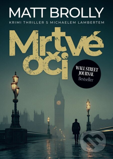 Mrtvé oči - Matt Brolly