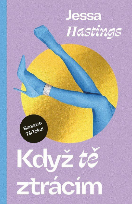 Když tě ztrácím - Jessa Hastings - kniha z kategorie Romantická