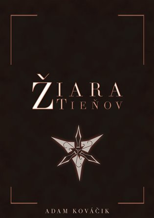 Žiara tieňov - Adam Kováčik