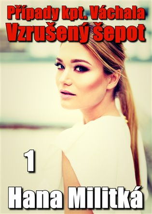 Vzrušený šepot - Hana Militká