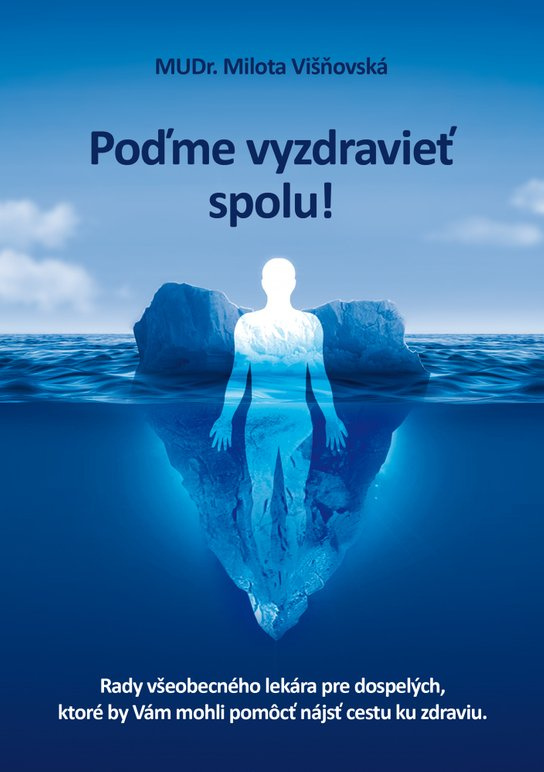 Poďme vyzdravieť spolu! - Milota Višňovská