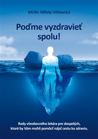 Poďme vyzdravieť spolu! - Milota Višňovská