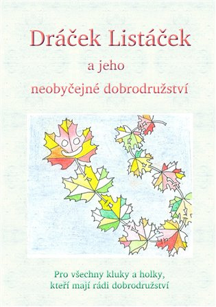 Dráček Listáček a jeho neobyčejné dobrodružství - Veronika Langerová