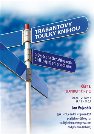 Trabantovy toulky Knihou – část 3. - Jan Vojvodík