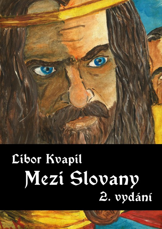 Mezi Slovany -  Libor Kvapil