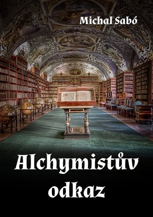 Alchymistův odkaz - Michal Sabó