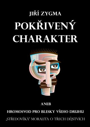 Pokřivený charakter - Jiří Zygma