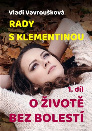 Rady s Klementinou 1 - Vladi Vavroušková