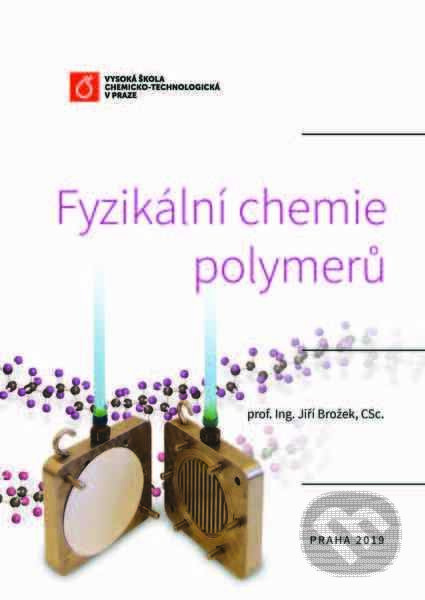 Fyzikální chemie polymerů - Jiří Brožek - kniha z kategorie Chemie
