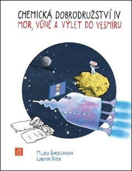 Chemická dobrodružství IV - Milada Sukdoláková, Lubomír Dušek