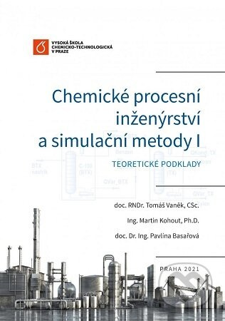Chemické procesní inženýrství a simulační metody I. - kniha z kategorie Chemie