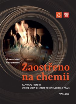 Zaostřeno na chemii - Ivana Lorencová, Věra Dvořáčková
