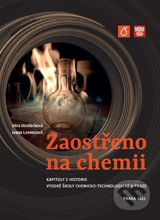Zaostřeno na chemii - Ivana Lorencová, Věra Dvořáčková