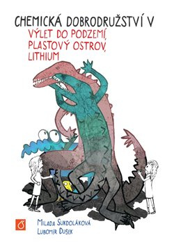 Chemická dobrodružství V - Milada Sukdoláková, Lubomír Dušek